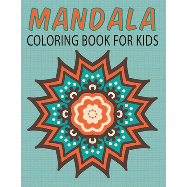Mandalas Coloring Book for Kids (Kids Colouring Books: Volume 14)