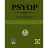 Psyop: Military Psychological Operations Manual