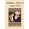 The Fiqh of Islam: A Contemporary Explanation of Principles of Worship, Volume 2