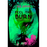 Feel the Burn