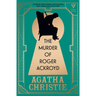 The Murder of Roger Ackroyd, Deluxe Edition: A Gorgeous Gift Edition of the World's Greatest Crime Writer's Best and Most Influential Mystery