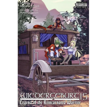 Wiedergeburt: Legend of the Reincarnated Warrior: Volume 15