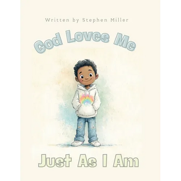 God Loves Me Just As I Am