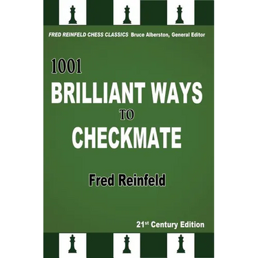 1001 Brilliant Ways to Checkmate