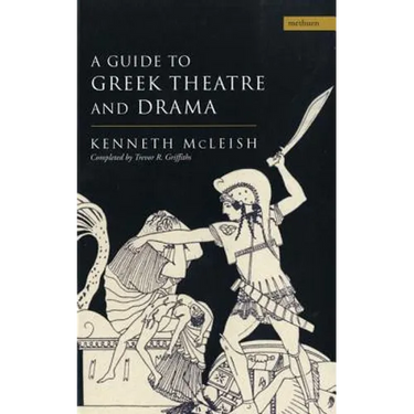 Guide to Greek Theatre and Drama