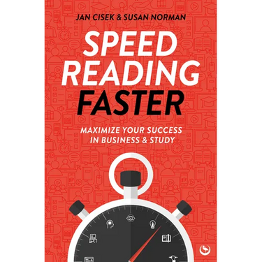 Speed Reading Faster: Maximize Your Success in Business & Study