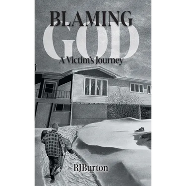Blaming God: A Victim's Journey