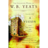 The Collected Works of W.B. Yeats Volume XIII: A Vision: The Original 1925 Version