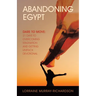Abandoning Egypt: Dare to Move: 21 Days to Overcoming Stagnation and Getting Unstuck Devotional