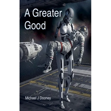 A Greater Good