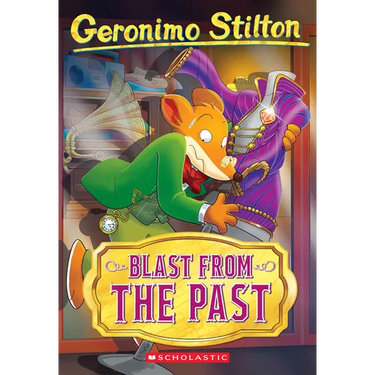 Blast from the Past (Geronimo Stilton #84)