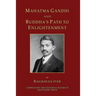 Mahatma Gandhi and Buddha's Path to Enlightenment