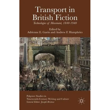 Transport in British Fiction: Technologies of Movement, 1840-1940