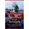 Deterrence Through Strength: British Naval Power and Foreign Policy Under Pax Britannica