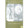 Henry Fielding at Work: Magistrate, Buisnessman, Writer