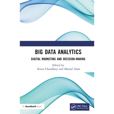 Big Data Analytics: Digital Marketing and Decision-Making