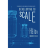 Developing to Scale: Technology and the Making of Global Health