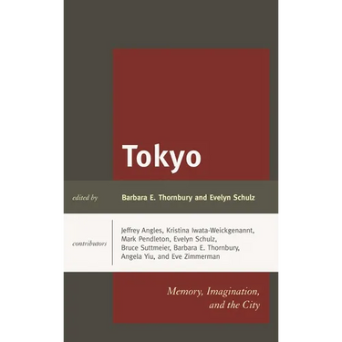 Tokyo: Memory, Imagination, and the City