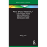 Arts-Based Research Methods for Educational Researchers