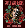 Skull and Roses Adult Coloring Book: Amazing Tattoo Design Coloring Pages for Adults