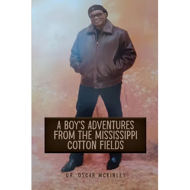 A Boy's Adventures from the Mississippi Cotton Fields