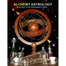 Alchemy Astrology, Lost Key To The Philosopher's Stone