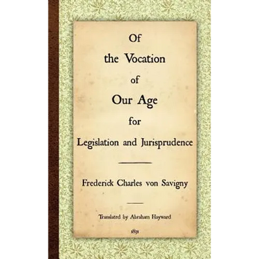 Of the Vocation of Our Age for Legislation and Jurisprudence