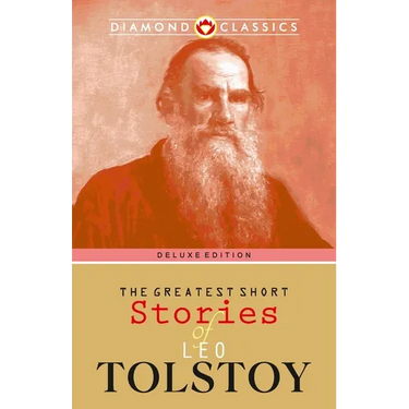 The Greatest Short Stories of Leo Tolstoy