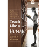 Teach Like a Human