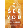 I See You