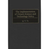 The Implementation of China's Science and Technology Policy
