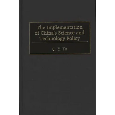 The Implementation of China's Science and Technology Policy