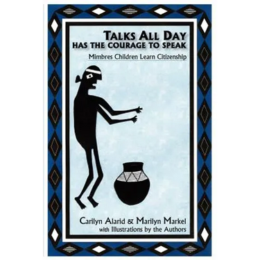Talks All Day Has the Courage to Speak: Mimbres Children Learn Citizenship