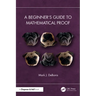 A Beginner's Guide to Mathematical Proof