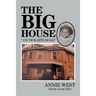 The Big House: On Tick Bite Rd