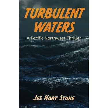 Turbulent Waters: A Pacific Northwest Thriller
