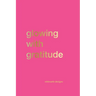 Glowing with Gratitude