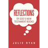 Reflections of God's New Testament Books