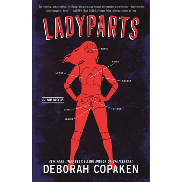 Ladyparts: A Memoir