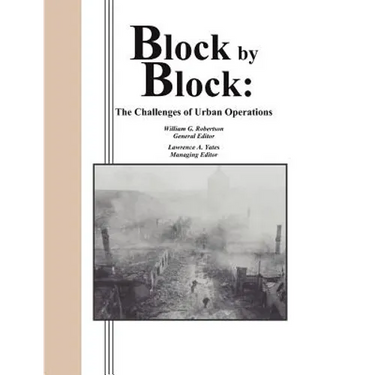 Block by Block: The Challenges of Urban Operations