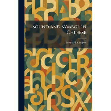 Sound and Symbol in Chinese