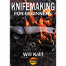Knifemaking for Beginners: An easy guide to getting started