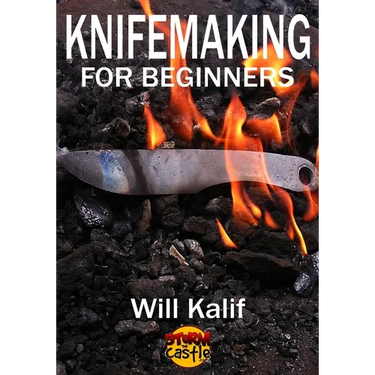 Knifemaking for Beginners: An easy guide to getting started