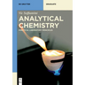 Analytical Chemistry: Principles and Practice