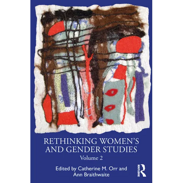 Rethinking Women's and Gender Studies Volume 2