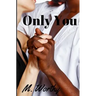 Only You