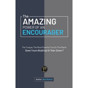The Amazing Power of an Encourager