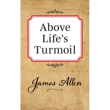 Above Lifes Turmoil