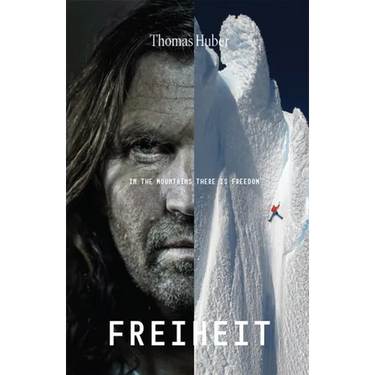 Freiheit: Freedom in the Mountains
