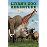 Liyah's Zoo Adventure